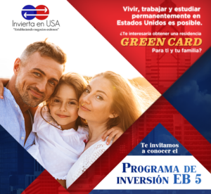 Read more about the article Residencia Permanente con la Visa EB5 (Green Card) Evento CDMX – Oct 11 2023