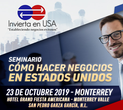 Read more about the article Cómo hacer negocios exitosos en Estados Unidos 23 Octubre 2019 Monterrey