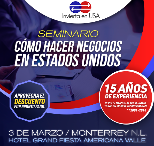 You are currently viewing Cómo hacer negocios en Estados Unidos, Seminario en Monterrey Nl.